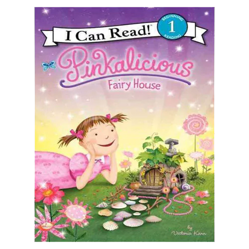 An I Can Read Book 1-72 ICRB / Pinkalicious: Fairy House