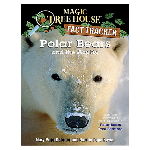 Magic Tree House FACT TRACKER #16 / Polar Bears and the Arctic (New)