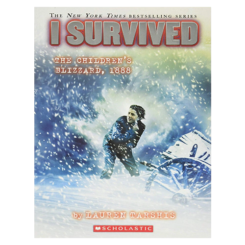 I Survived #16 / I Survived the Children&#039;s Blizzard, 1888