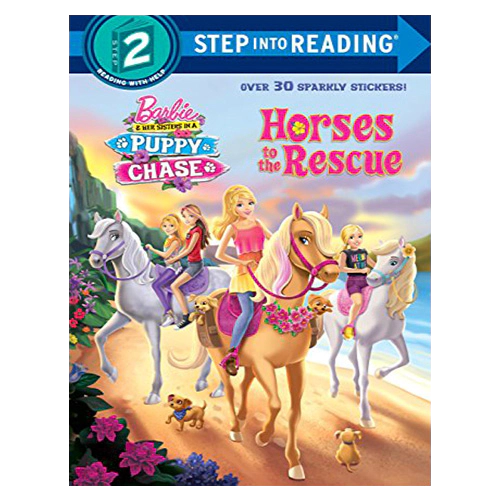 Step Into Reading Step 2 / Horses to the Rescue (Barbie)
