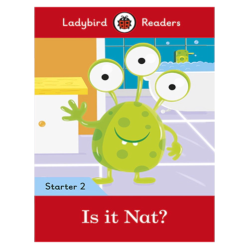 Ladybird Readers Level Starter 02 / Is it Nat?