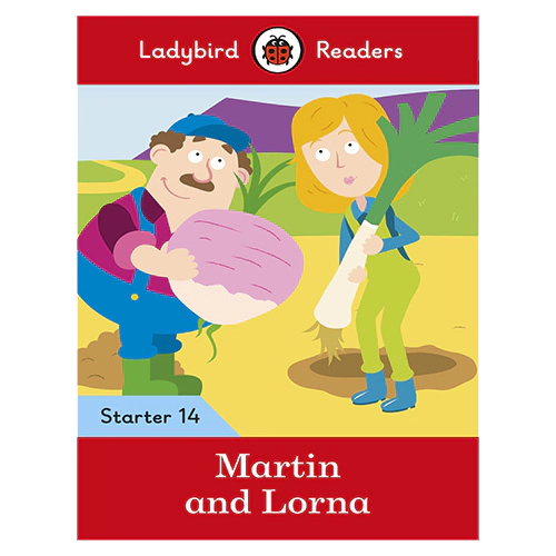 Ladybird Readers Level Starter 14 / Martin and Lorna