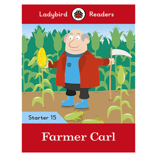 Ladybird Readers Level Starter 15 / Farmer Carl